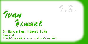 ivan himmel business card